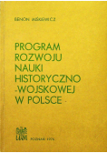 Program rozwoju nauki historyczno wojskowej w Polsce