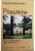 Pilaszków 650 lat dziejów dworu i jego mieszkańców