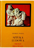 Sztuka ludowa okolic Biłgoraja