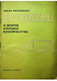 Prefabrykacja o nowym systemie budownictwa