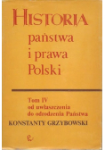 Historia państwa i prawa Polski Tom IV