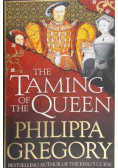 The Taming of the Queen