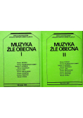 Muzyka źle obecna tom I i II