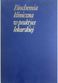 Biochemia kliniczna w praktyce lekarskiej