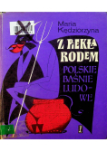Z Piekła Rodem Polskie Baśnie Ludowe