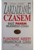 Zarządzanie czasem Bądź panem własnego czasu