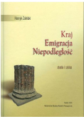 Kraj Emigracja Niepodległość