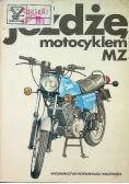 Jeżdżę motocyklem MZ