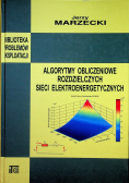 Algorytmy obliczeniowe rozdzielczych sieci elektroenergetycznych