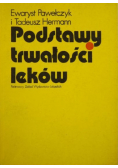 Pawełczyk Ewaryst - Podstawy trwałości leków