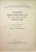 Codex diplomaticus nec non epistolaris Silesiae Tom III Annos 1221 - 1227 comprehendens