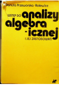 Wstęp do analizy algebraicznej i jej