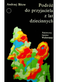 Podróż do przyjaciela z lat dziecinnych