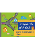 Terapia ręki od A do Z. Grafomotoryczne ulice