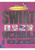 Świat wczoraj i dziś