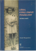 Córka której zawsze pragnęliśmy