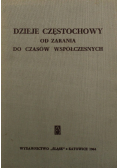Dzieje Częstochowy Od zarania do czasów współczesnych