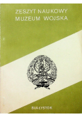 Zeszyt naukowy Muzeum Wojska Drogi do niepodległości