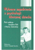 Wybrane zagadnienia z psychologii klinicznej dziecka