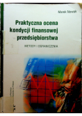 Praktyczna ocena kondycji finansowej przedsiębiorstwa Metody i ograniczenia