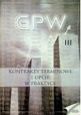 Kontrakty terminowe i opcje w praktyce