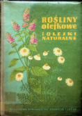 Rośliny olejkowe i olejki naturalne