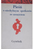 Pieśń o niechybnym spotkaniu ze szczęściem