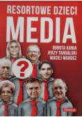 Resortowe dzieci Media