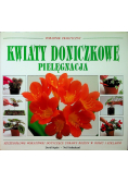 Kwiaty doniczkowe pielęgnacja poradnik praktyczny