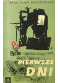 Pierwsze dni