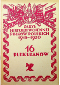 Zarys historji wojennej 16 go pułku ułanów 1929r