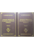 Żywoty świętych Starego i Nowego Zakonu Tom I i II Reprint z 1862 r.