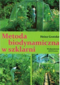 Metoda biodynamiczna w szklarni