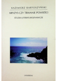 Kryzys czy trwanie powieści Studia literaturoznawcze