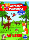 Wyprawy maluchów. W lesie