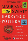 Magiczne światy Harryego Pottera Skarbiec Mitów Legend i Fascynujących Faktów