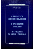 O dekretach soboru nicejskiego O wypowiedzi Dionizego O synodach w Rimini i Seleucji