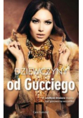 Dziewczyny od Gucciego