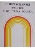 Chrześcijański Wschód a kultura polska