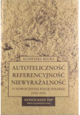 Autoteliczność referencyjność niewyrażalność