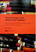 Sweetenings and Babylonish Gabble Flute Vibrato and Articulation of Fast Passages in the 18th and 19th Centuries z płytą CD