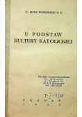 U podstaw Kultury Katolickiej 1935r.