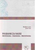 Pogranicza nauki Protonauka  Paranauka  Pseudonauka