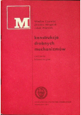 Konstrukcja drobnych mechanizmów