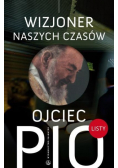 Ojciec Pio Wizjoner naszych czasów Listy