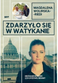 Zdarzyło się w Watykanie Nieznane historie