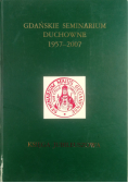 Gdańskie Seminarium Duchowne 1957 - 2007