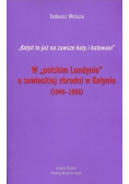 W polskim Londynie o sowieckiej zbrodni w Katyniu 1940 - 1956