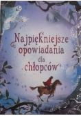 Najpiękniejsze opowiadania dla chłopców
