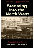 Steaming into the North West